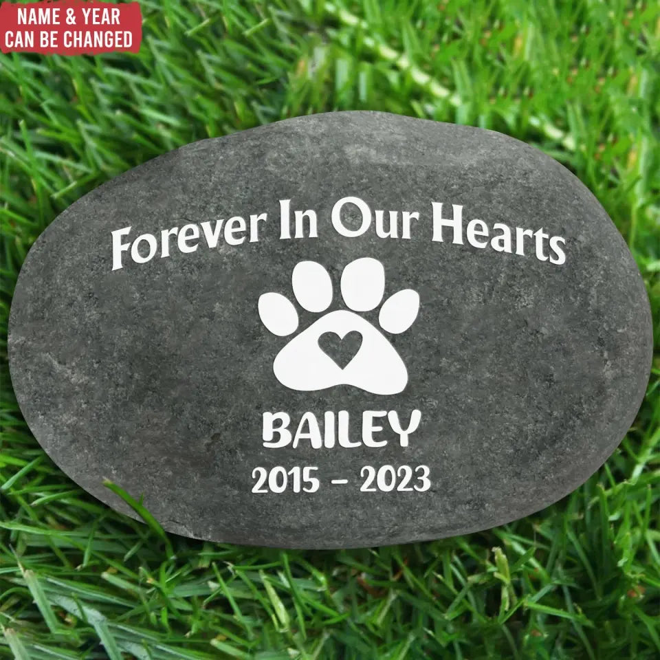 Forever In Our Hearts - Pet Memorial Stone River Rock, Pet Lover Memorial Gift - SRR03