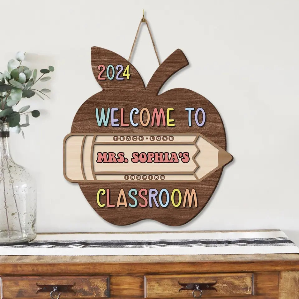 Teach Love Inspire Welcome To Classroom - Personalized Wood Sign, Back To School Gift For Teacher - DS01DN