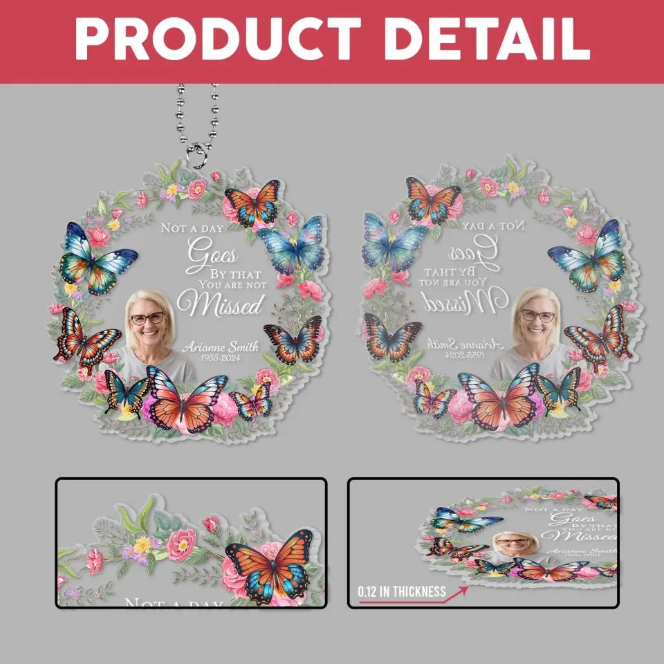 Not A Day Goes By That You Are Not Missed - Personalized Acrylic Car Hanger, Memorial Gift - ACH14TL