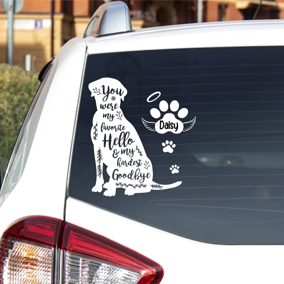 You Were My Favorite Hello &amp; My Hardest Goodbye - Personalized Decal - PCD13TL