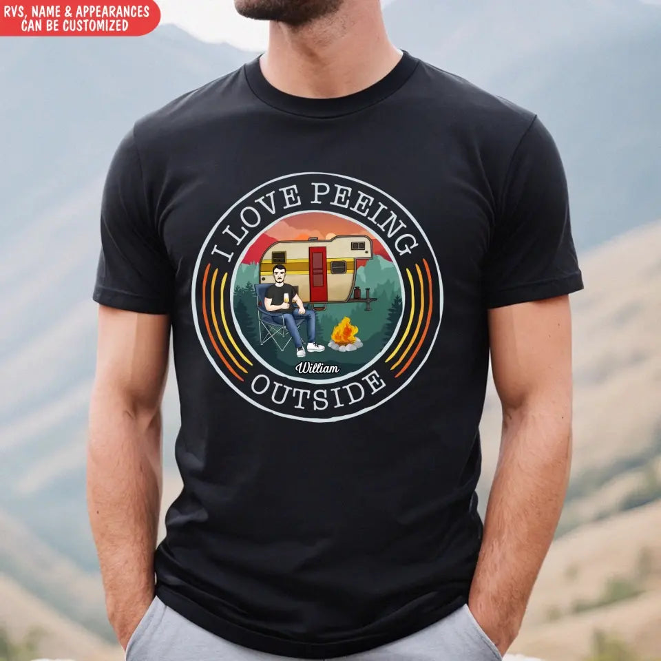 I Love Peeing Outside - Personalized T-Shirt, Gift For Camping Lovers, Funny Gift - TS19AN