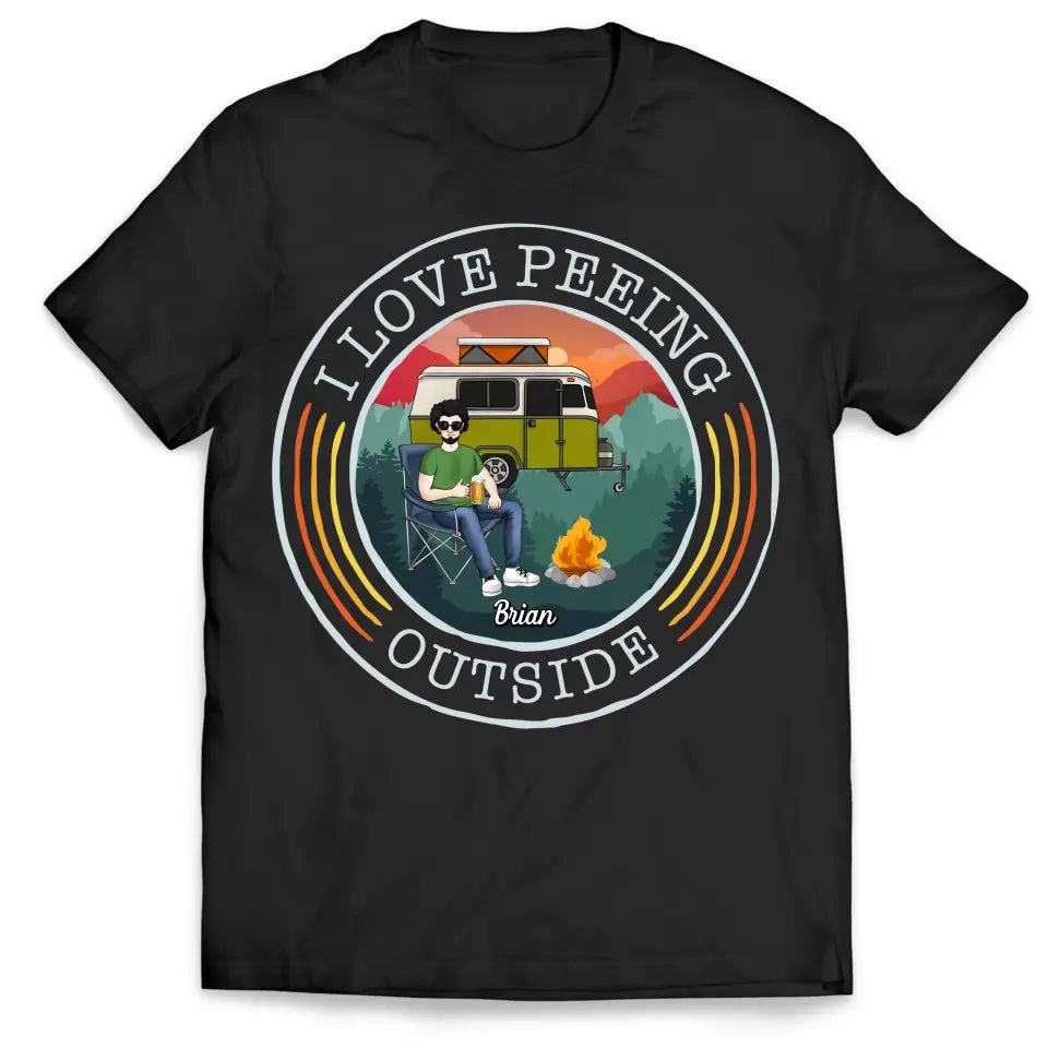 I Love Peeing Outside - Personalized T-Shirt, Gift For Camping Lovers, Funny Gift - TS19AN