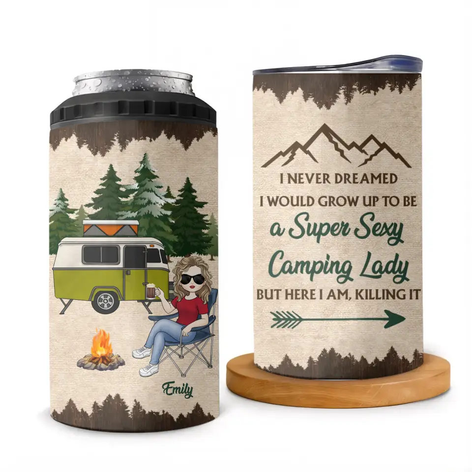 Never Dreamed I&#39;d Grow Up To Be A Super Sexy Camping Lady - Personalized Can Cooler, Gift For Camping Lovers - CCL02