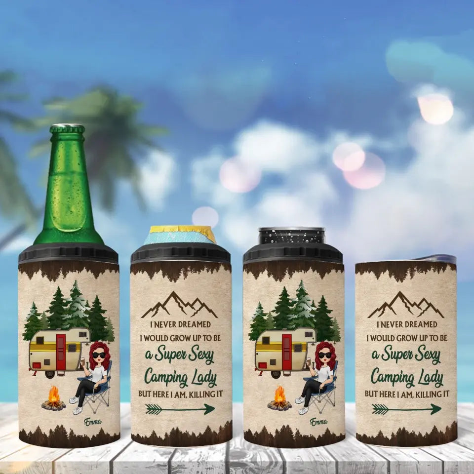 Never Dreamed I'd Grow Up To Be A Super Sexy Camping Lady - Personalized Can Cooler, Gift For Camping Lovers - CCL02