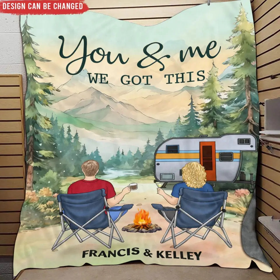 You And Me We Got This - Personalized Blanket, Camping Gift - BL12AN