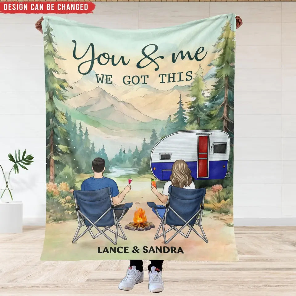 You And Me We Got This - Personalized Blanket, Camping Gift - BL12AN