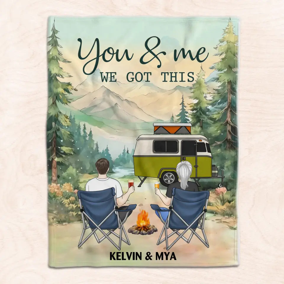 You And Me We Got This - Personalized Blanket, Camping Gift - BL12AN