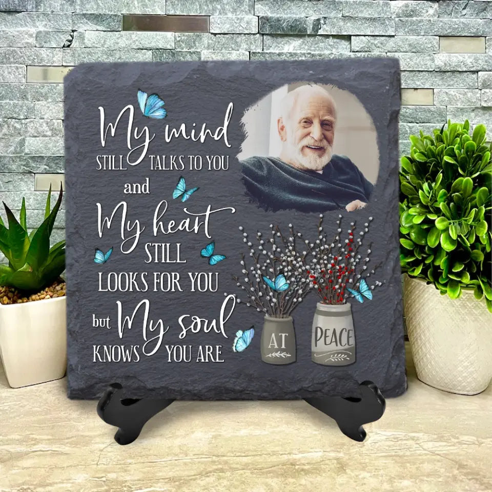 My Mind Still Talks To You And My Heart Still Looks For You - Personalized Stone - MS22TL