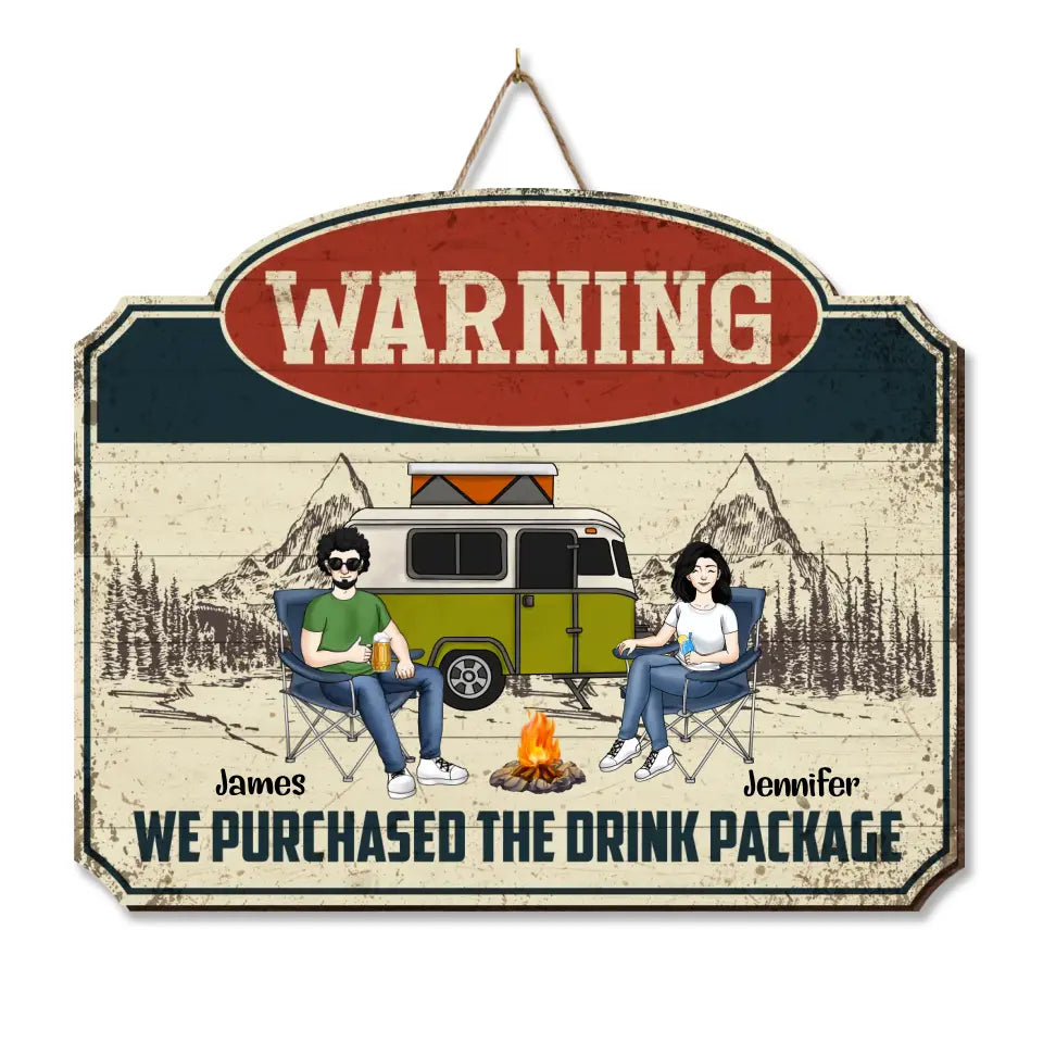 Warning We Purchased The Drink Package - Personalized Wood Sign, Gift For Camping Lovers - DS24AN