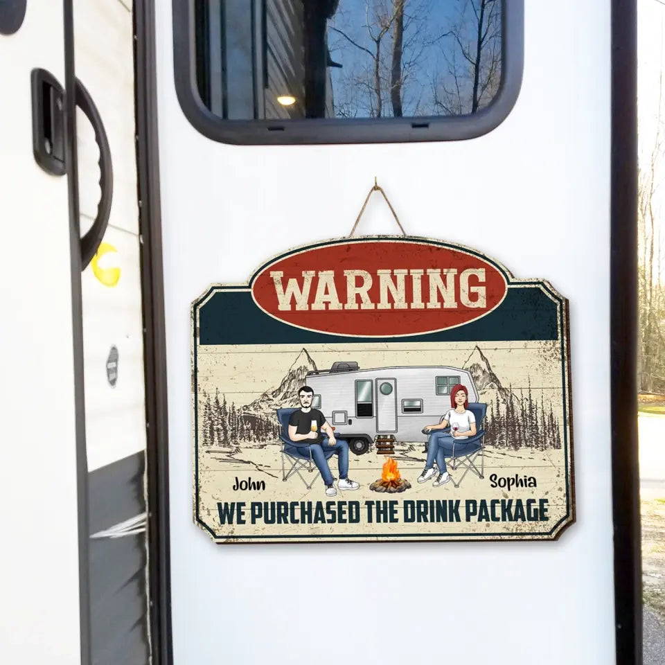 Warning We Purchased The Drink Package - Personalized Wood Sign, Gift For Camping Lovers - DS24AN
