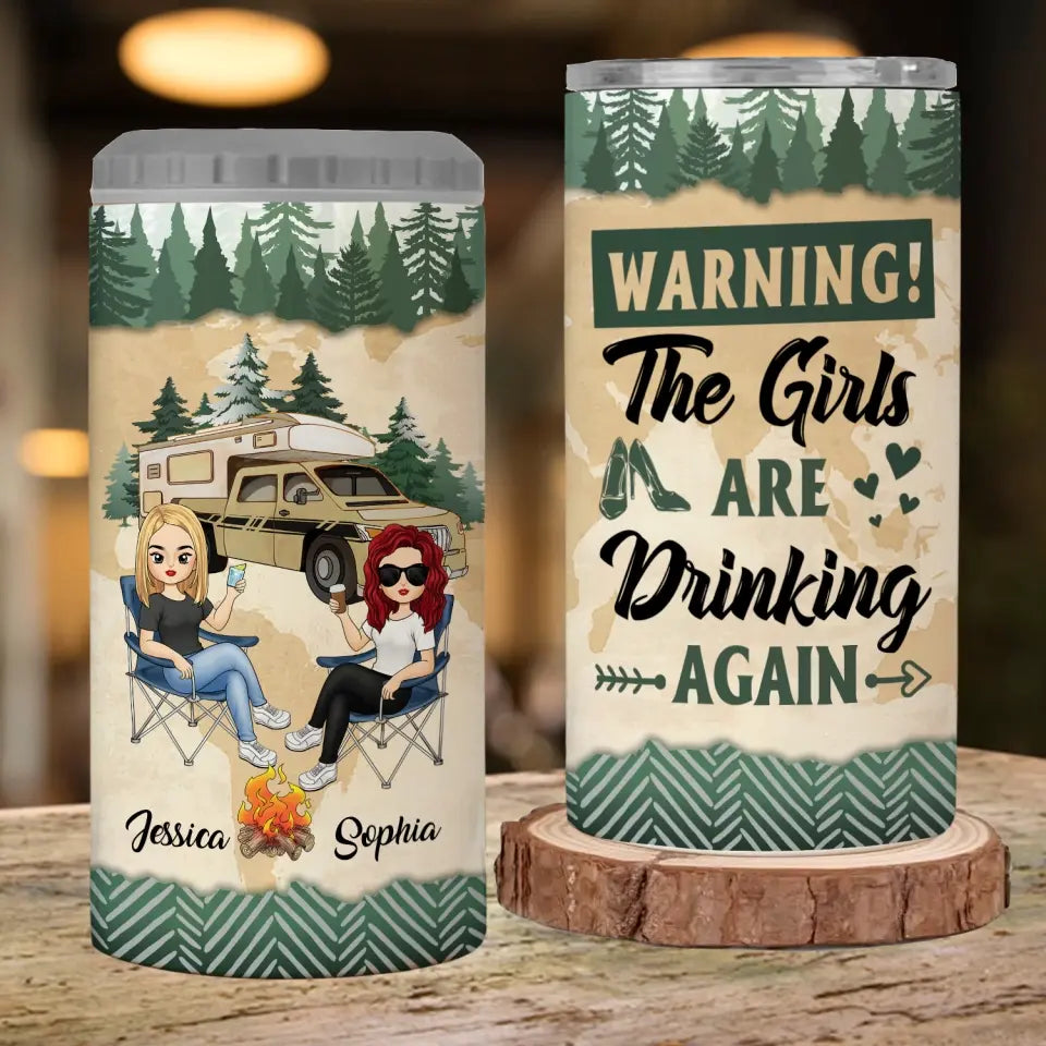 The Girls Are Drinking Again – Personalized Can Cooler, Gift For Camping Lovers, Camping Girls - CC09AN