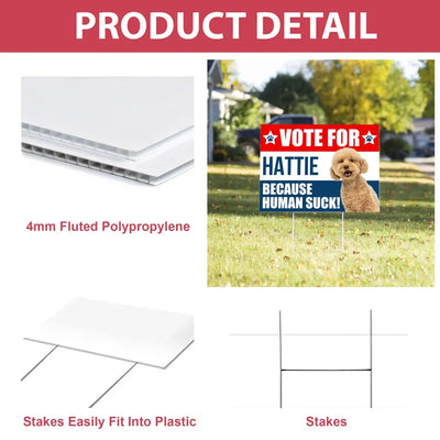 Pet Political, Vote For My Pet - Personalized Yard Sign, Funny Election Sign - YS10UP