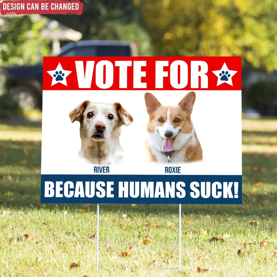 Pet Political, Vote For My Pet - Personalized Yard Sign, Funny Election Sign - YS10UP