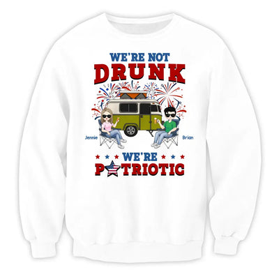 We're Not Drunk We're Patriotic - Personalized T-Shirt, Camping Gift For Camping Lovers - CF-TS1241