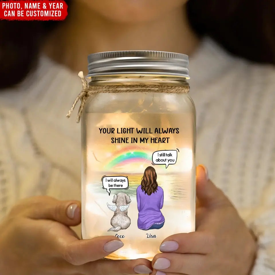 Your Light Will Always Shine In My Heart - Personalized Mason Jar Light - MJL28TL