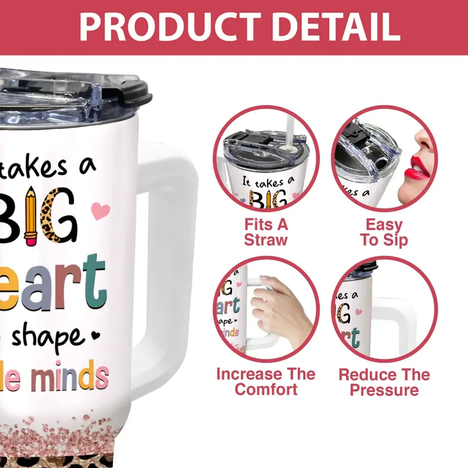 A Big Heart To Shape Little Minds - Personalized Photo 40oz Tumbler, Back To School Gift for Teacher - TL06DN