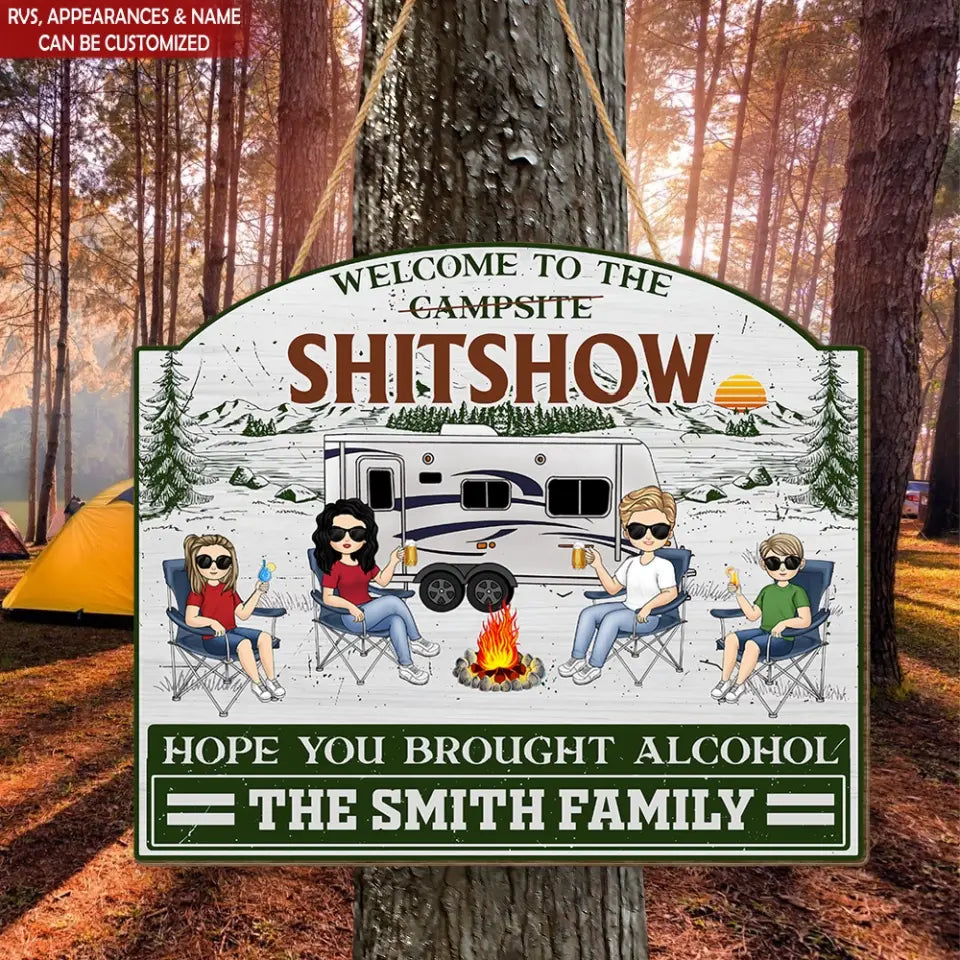 Welcome To The Shitshow - Personalized Wood Sign, Funny Camping Gift - DS32AN