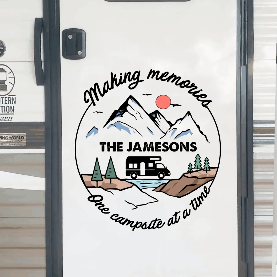Making Memories One Campsite At A Time - Personalized Decal, Camping Decor - PCD37AN