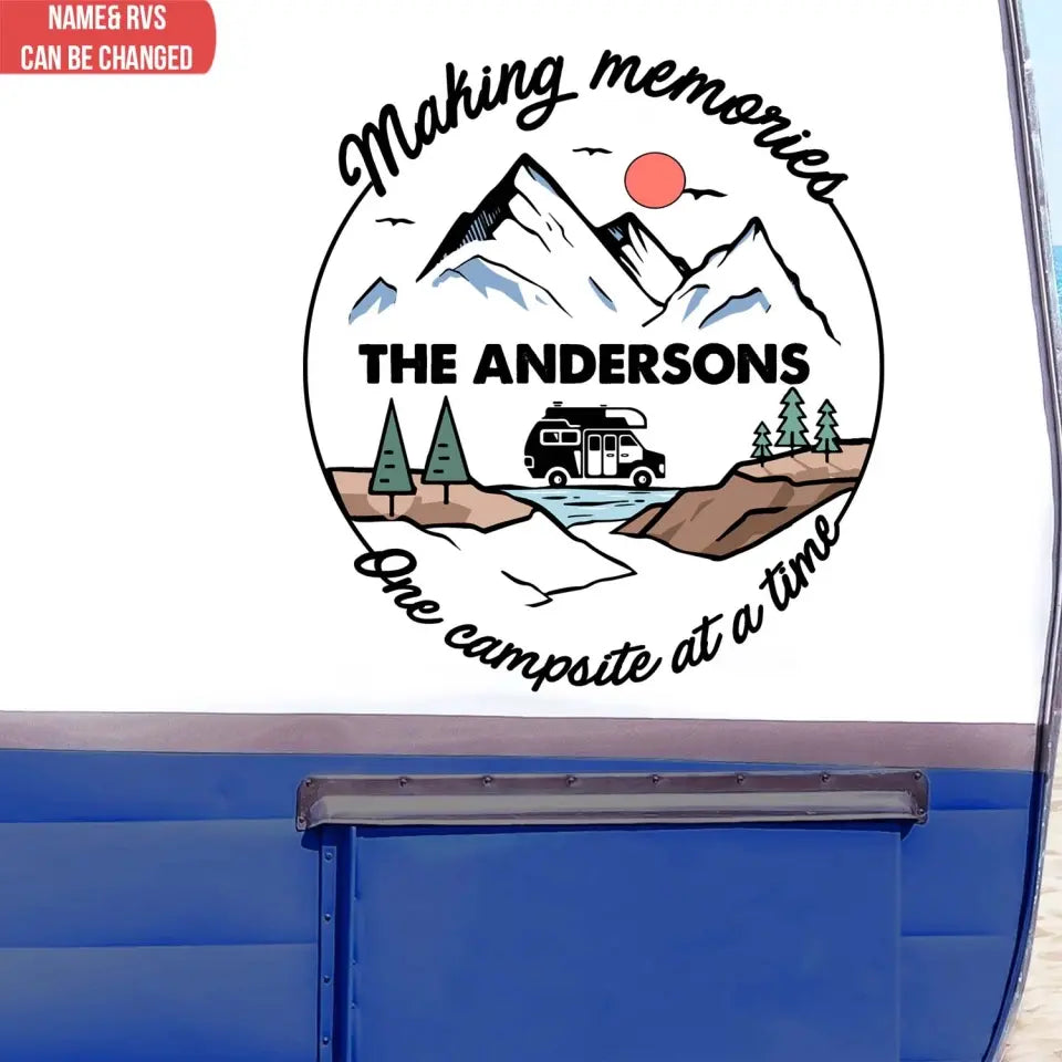 Making Memories One Campsite At A Time - Personalized Decal, Camping Decor