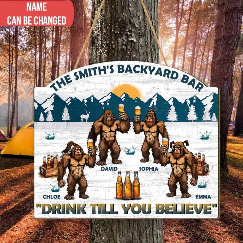 Camping Family Backyard Drink Till You Believe - Personalized Wood Sign, Gift For Camping Lovers - DS44AN