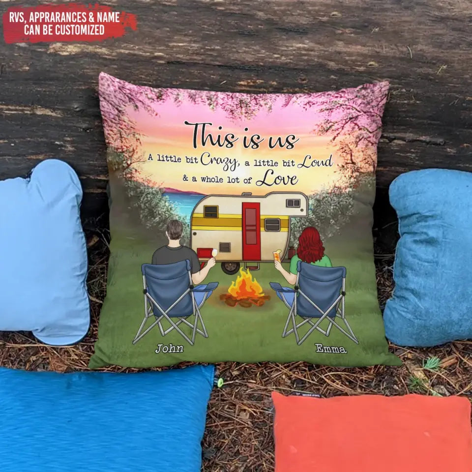 This Is Us A Little Bit Crazy - Personalized Pillow, Gift For Camping Couple - PC34AN