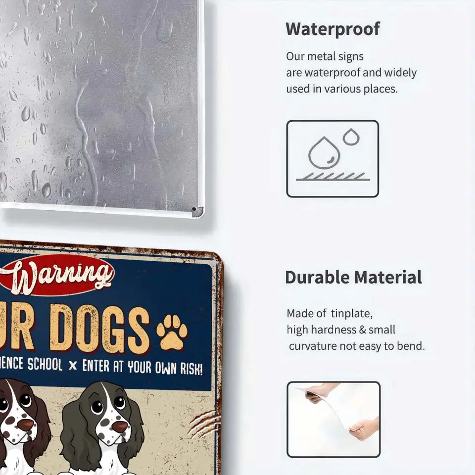 Dogs Flunked Out Of Obedience School - Personalized Metal Sign - MTS11UP