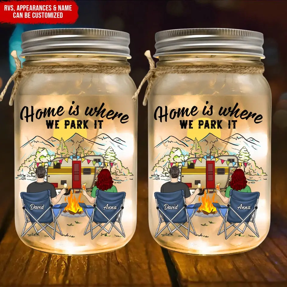 Home Is Where We Park It - Personalized Mason Jar Light, Camping Gift - MJL48AN