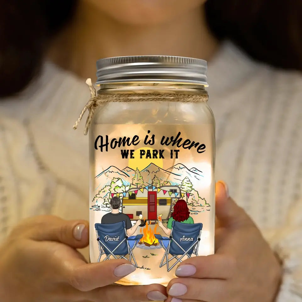 Home Is Where We Park It - Personalized Mason Jar Light, Camping Gift - MJL48AN