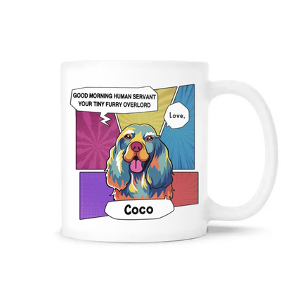 Good Morning Human Servant, Dog Popart Style - Personalized Mug, Gift For Dog Lover - M11UP