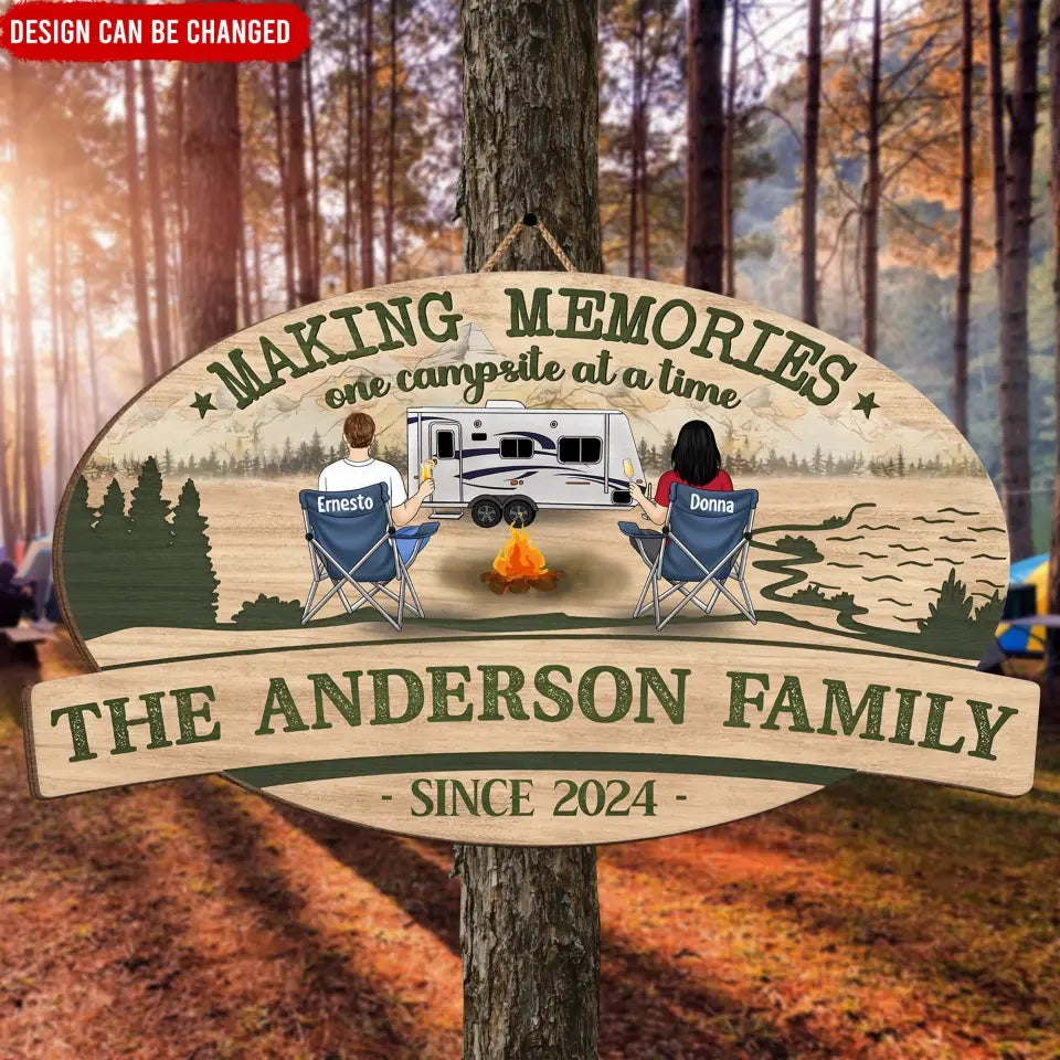 Making Memories One Campsite At A Time - Personalized Wood Sign, Camping Sign, Gift For Camping Lovers - DS49AN