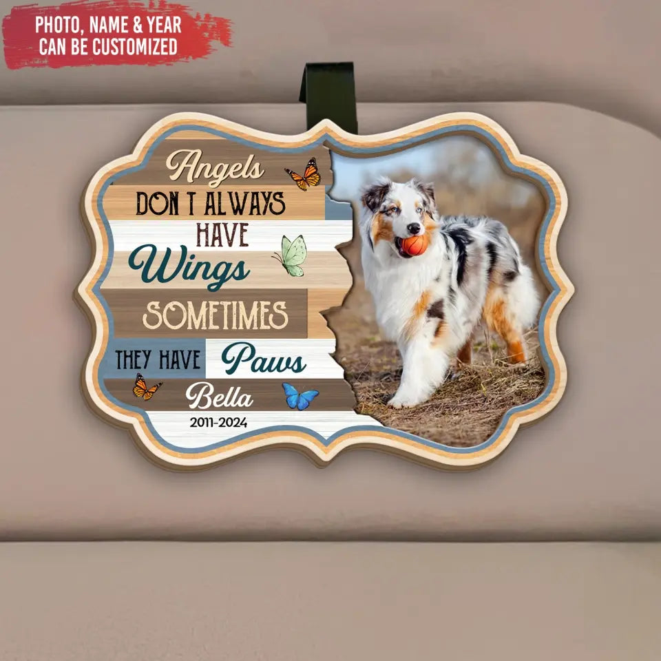 Angels Don't Always Have Wings Sometimes They Have Paws - Personalized Car Visor Clip, memorial car visor clip, car visor clip, custom car visor clip, memorial gift for dog lover, memorial car visor clip for dog lover, memorial gift, dog lover, gift for dog lover