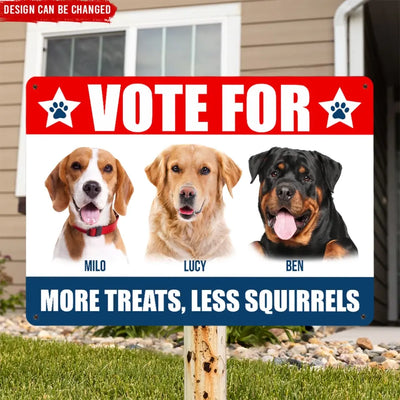 Vote For My Furry Best Friend - Personalized Metal Sign, Funny Election Sign - MTS15UP