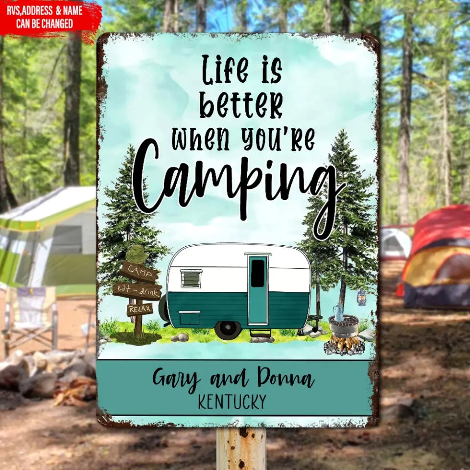 Life Is Better When You’re Camping - Personalized Metal Sign, Gift For Camping Lovers - MTS56AN