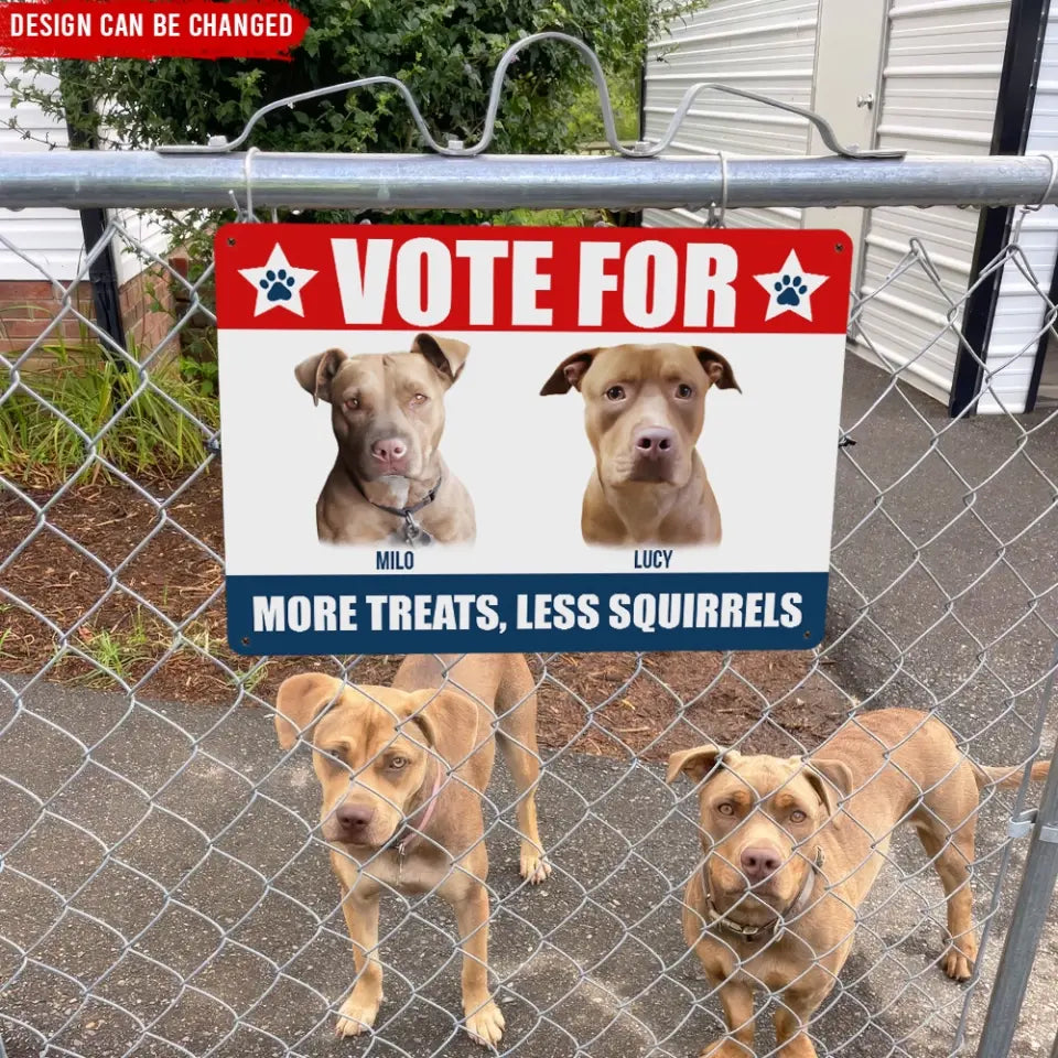 Vote For My Furry Best Friend - Personalized Metal Sign, Funny Election Sign - MTS15UP