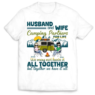 Husband And Wife We May Not Have It All Together But Together We Have It All - Personalized T-Shirt, Gift For Camping Couple - TS60AN