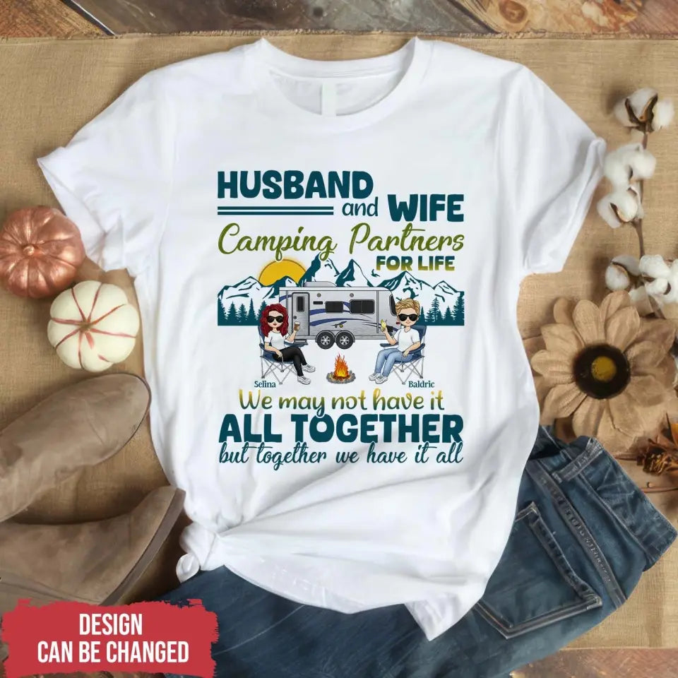 Husband And Wife We May Not Have It All Together But Together We Have It All - Personalized T-Shirt, Gift For Camping Couple - TS60AN