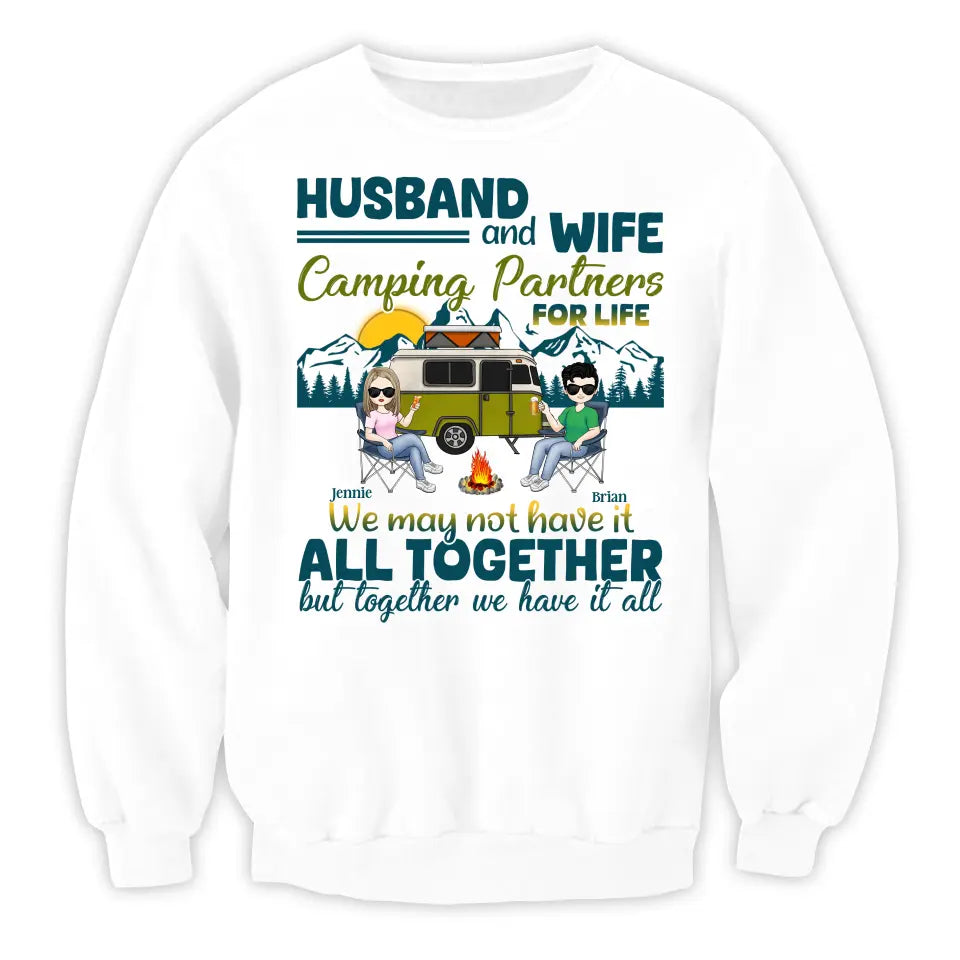 Husband And Wife We May Not Have It All Together But Together We Have It All - Personalized T-Shirt, Gift For Camping Couple - TS60AN