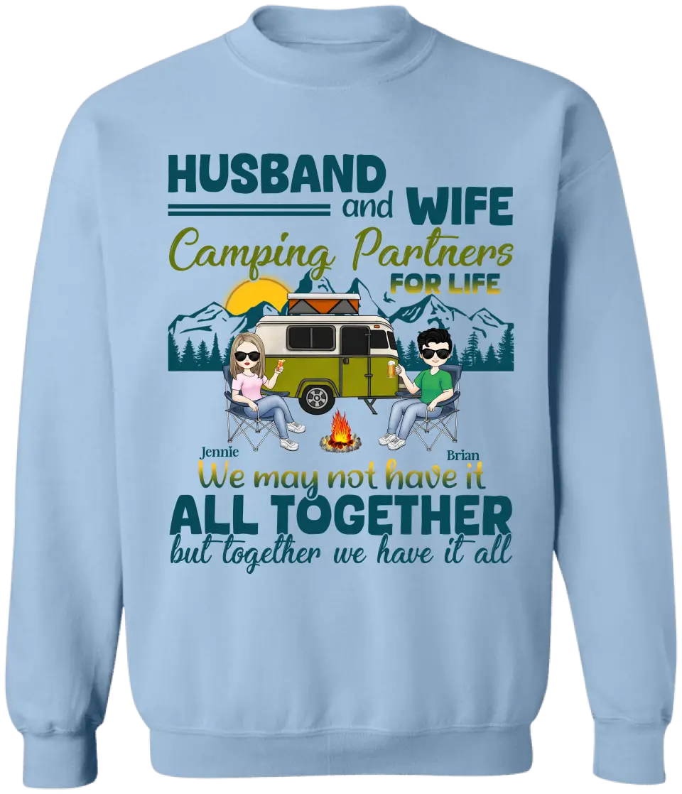 Husband And Wife We May Not Have It All Together But Together We Have It All - Personalized T-Shirt, Gift For Camping Couple - TS60AN