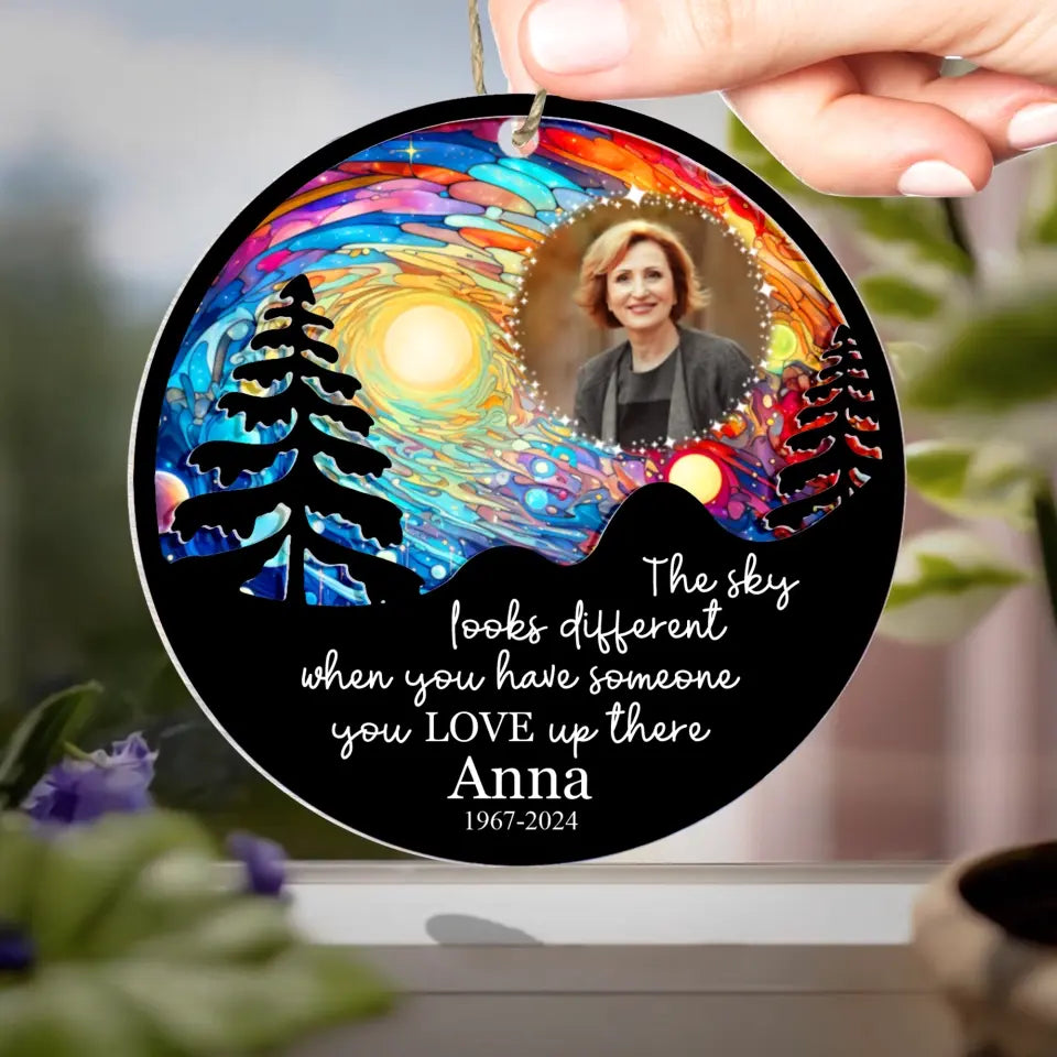 The Sky Looks Different When You Have Someone You Love Up There - Personalized Suncatcher Ornament, memorial, memorial ornament, memorial gift for loss of loved one, personalized suncatcher ornament