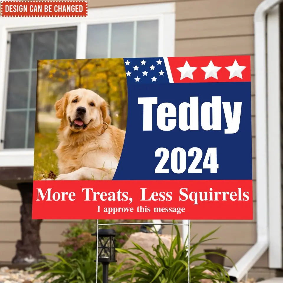 More Treats, Less Squirrels, Political Sign - Personalized Yard Sign, Funny Election Sign - YS16UP