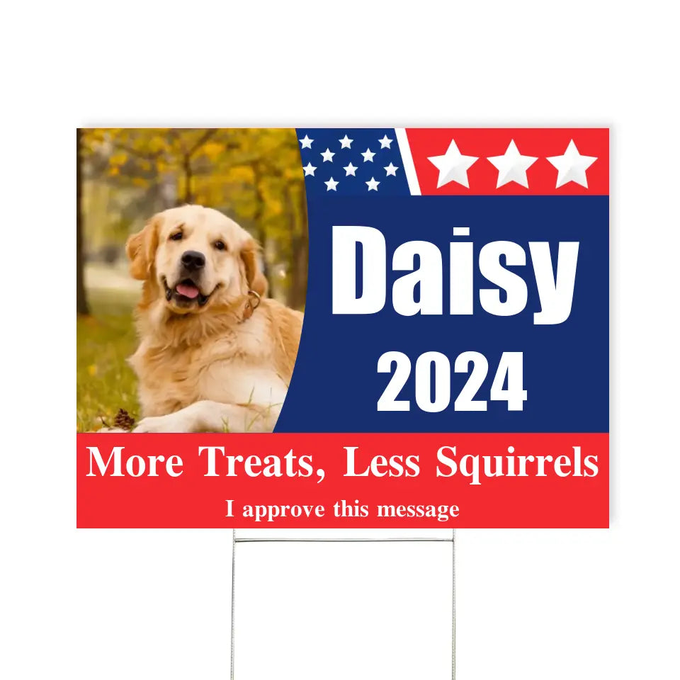 More Treats, Less Squirrels, Political Sign - Personalized Yard Sign, Funny Election Sign - YS16UP