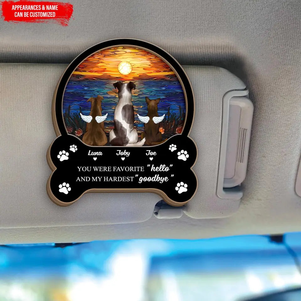 Pet Memorial Sunset You Were My Favorite Hello And My Hardest Goodbye - Personalized Car Visor Clip - CVC44TL