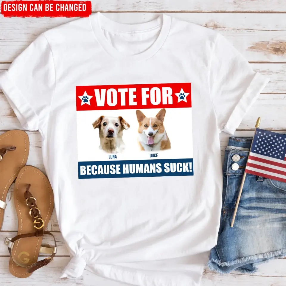 I'm Voting For My Dog - Personalized T-Shirt, Funny Election Gift For Pet Owner - TS17UP