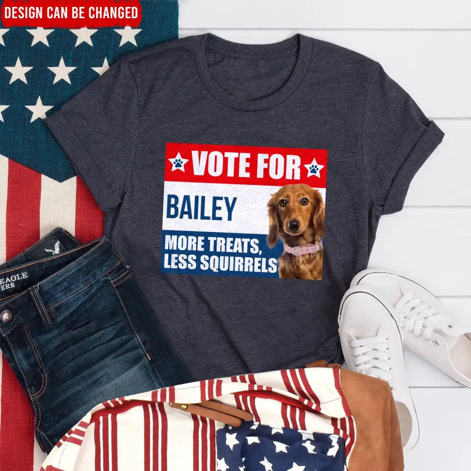 I'm Voting For My Dog - Personalized T-Shirt, Funny Election Gift For Pet Owner - TS17UP