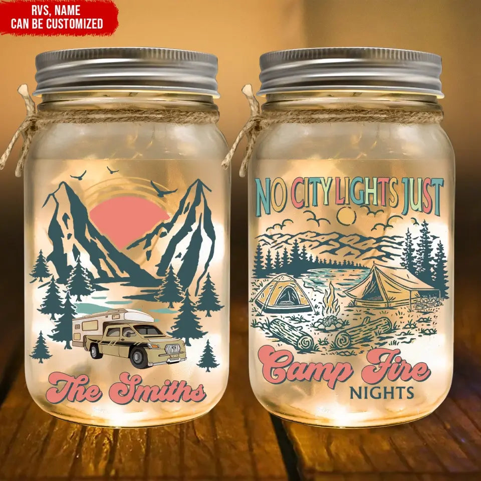 No City Lights Just Camp Fire Nights - Personalized Mason Jar Light, Gift For Camping Lovers - MJL59AN