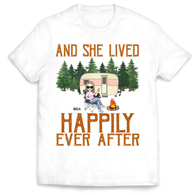 And She Lived Happily Ever After - Personalized T-Shirt, Gift For Camping Lovers - TS78AN