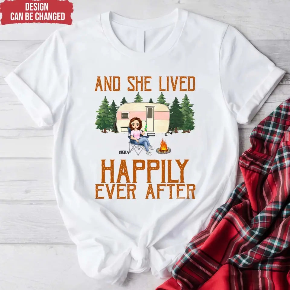 And She Lived Happily Ever After - Personalized T-Shirt, Gift For Camping Lovers - TS78AN