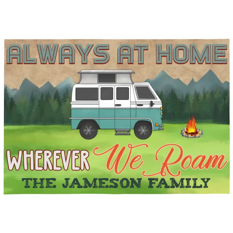 Always At Home Wherever We Roam - Personalized Patio Rug/ Patio Mat, Gift For Camping Lovers - R79AN