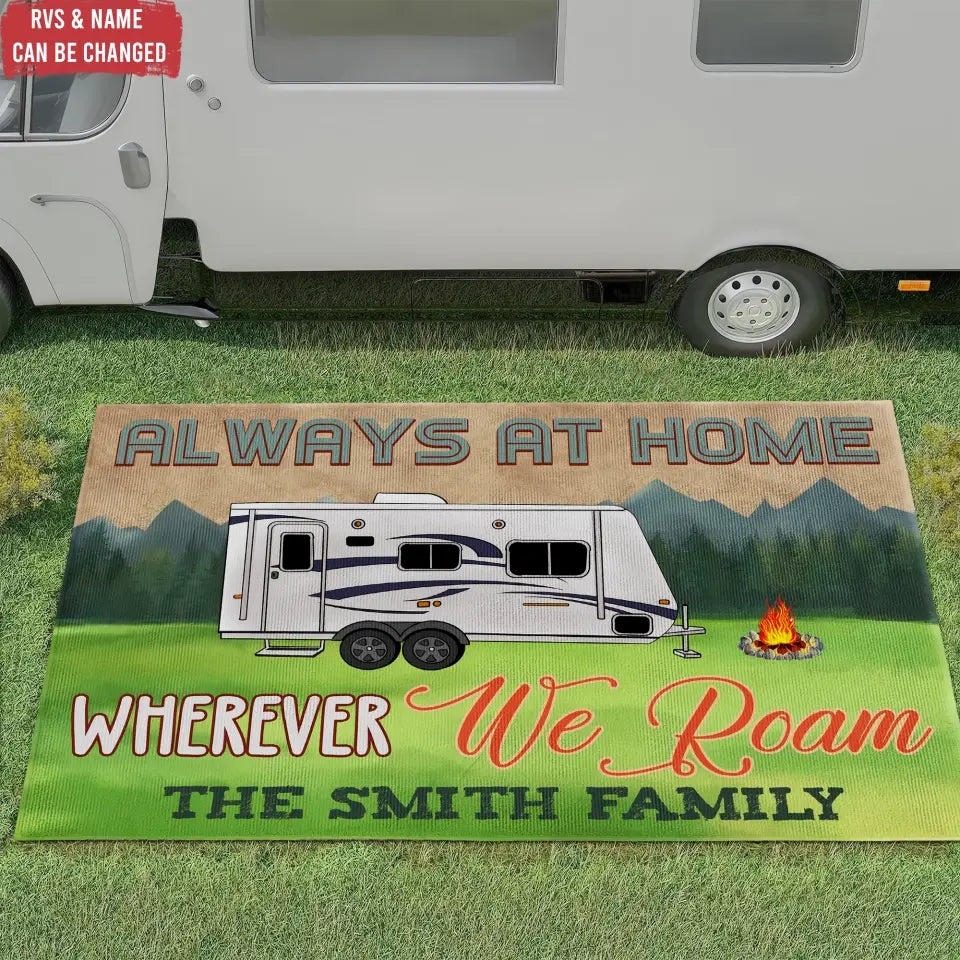 Always At Home Wherever We Roam - Personalized Patio Rug/ Patio Mat, Gift For Camping Lovers - R79AN