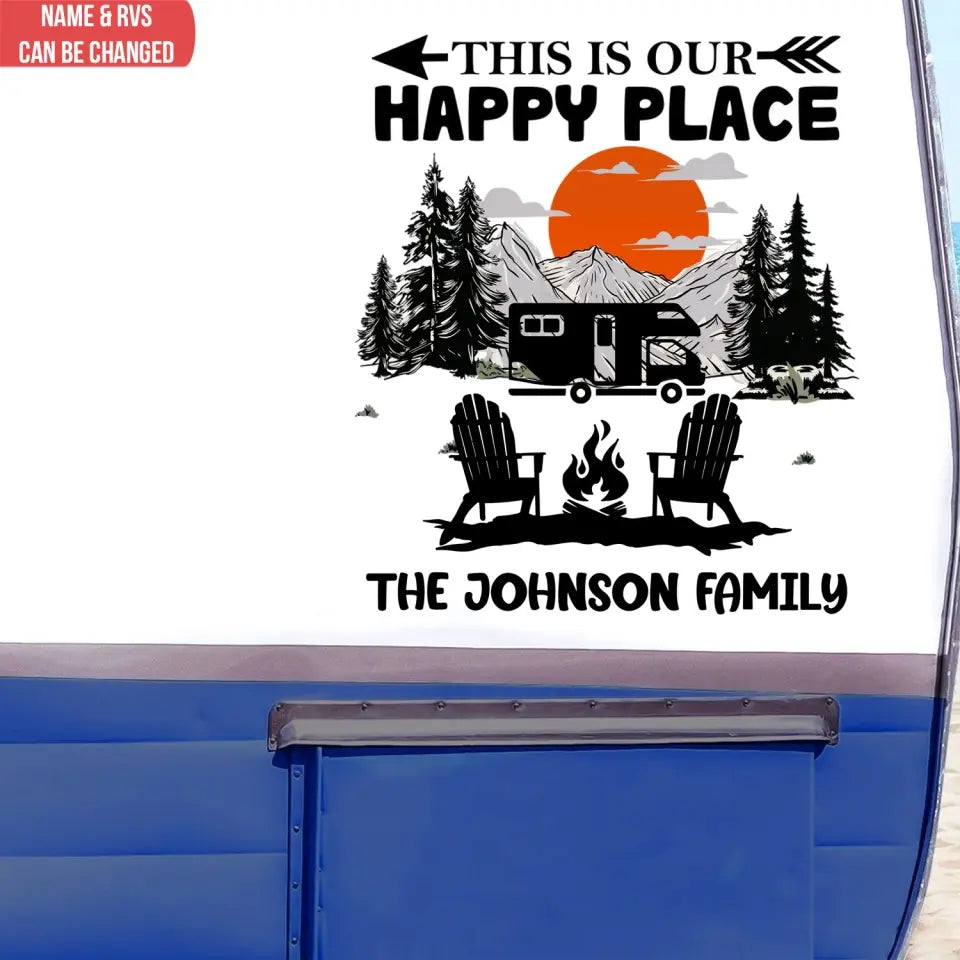 This Is Our Happy Place - Personalized Decal, Gift For Camping Lovers, RVs Decor - PCD83AN